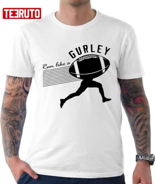 Run Like A Gurley Todd Gurley Tee shirt