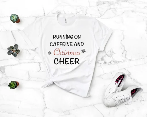 Running on Caffeine and Christmas Cheer Tee Shirt