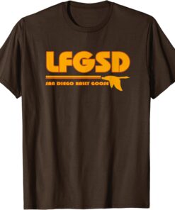 San Diego Rally Goose Sandiegoose LFGSD San Diego Tee Shirt