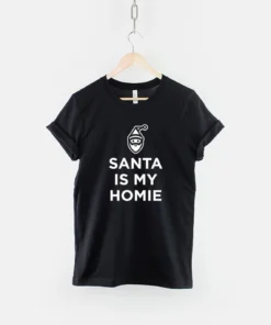 Santa Is My Homie Christmas Classic Shirt