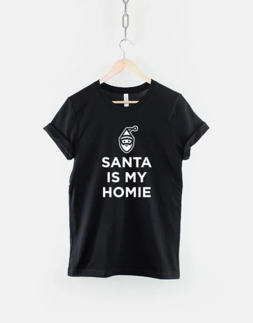 Santa Is My Homie Christmas Classic Shirt