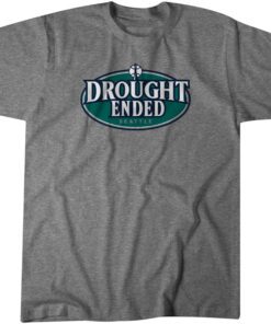 Seattle: Drought Ended Tee Shirt