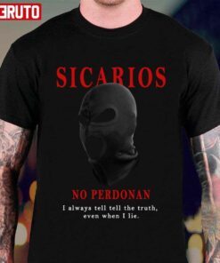 Sicarios No Perdonan Tee shirt