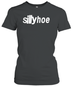 Silly Hoe Tee Shirt