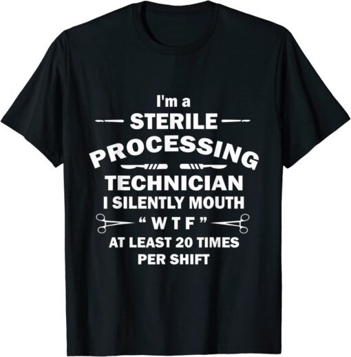 Sterile Processing Technician Tee Shirt