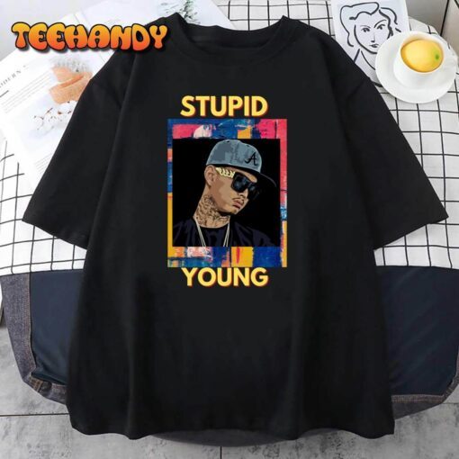 Stupid Young Tee Shirt