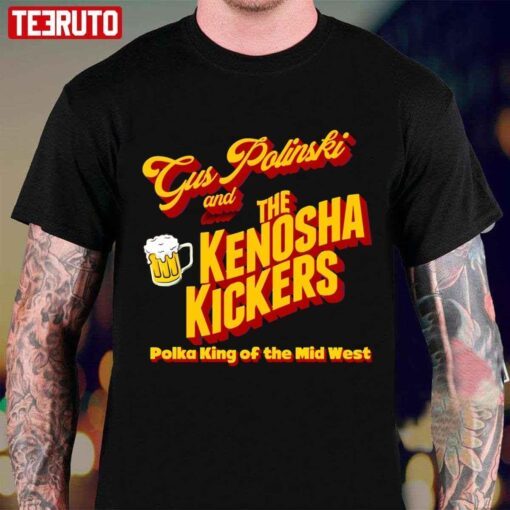 The Kenosha Kickers Polka King Home Alone Tee shirt