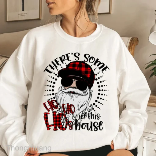 There Is Some Ho's In This House Christmas Tee Shirt