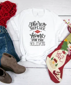 There's No Place Like Home Christmas Tee Shirt