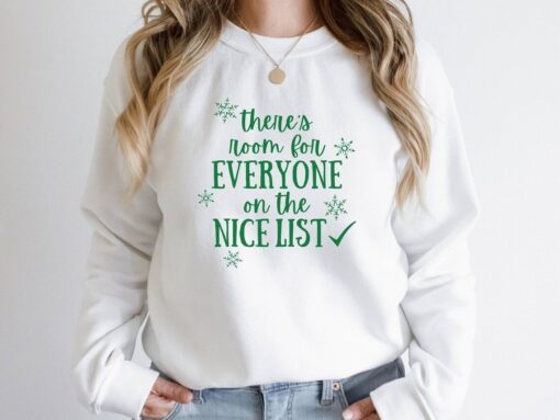 There's Room For Everyone On the Nice List Christmas Tee Shirt