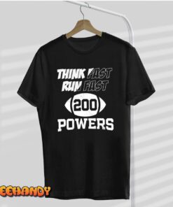 Think Fast Run Fast, Powers 200 American Football Tee Shirt