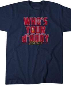 Travis d'Arnaud Who's Your d'Addy T-Shirt