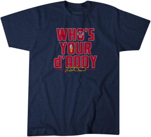 Travis d'Arnaud Who's Your d'Addy T-Shirt