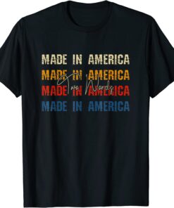 Two Words Made In America Quote Anti Joe Biden Tee Shirt