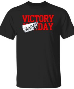 Victory Any Day 2022 Tee Shirt