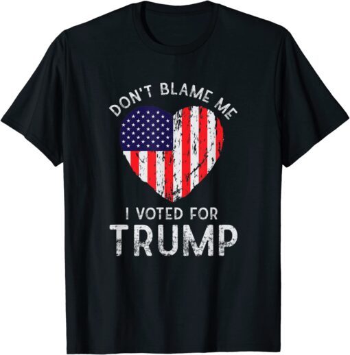 Vintage Don't Blame Me I Voted For Trump USA Flag Patriots Tee Shirt