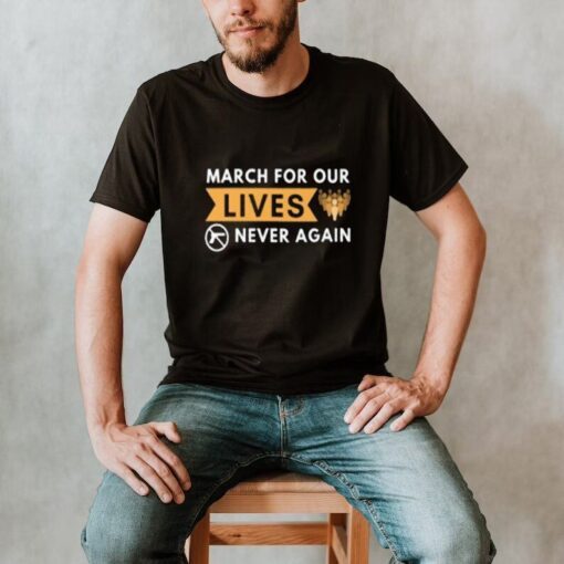 We Shouldn’t Have to March For Our Lives Fuck the NRA Sandy Hook Tee Shirt