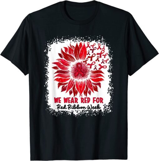 We Wear Red For Red Ribbon Week Awareness Month Sunflower Classic Shirt