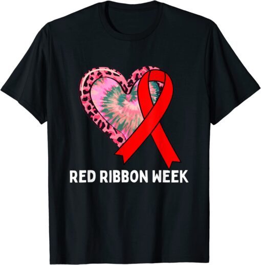 We Wear Red For Red Ribbon Week Awareness tie dye Tee Shirt