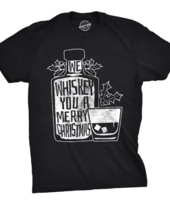 We Whiskey You A Merry Christmas Whisky Christmas Tee Shirt