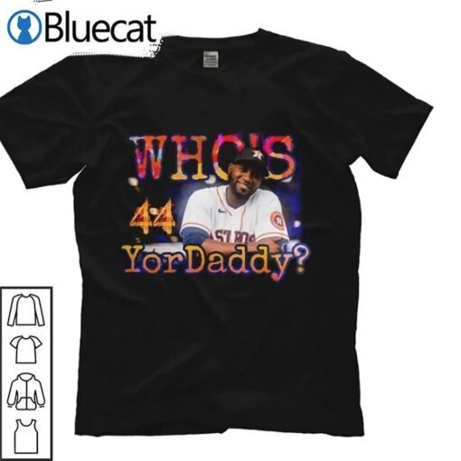 Whos 44 Yordaddy Tee Shirt