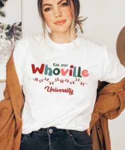 Whoville University EST 1957 Christmas Tee Shirt