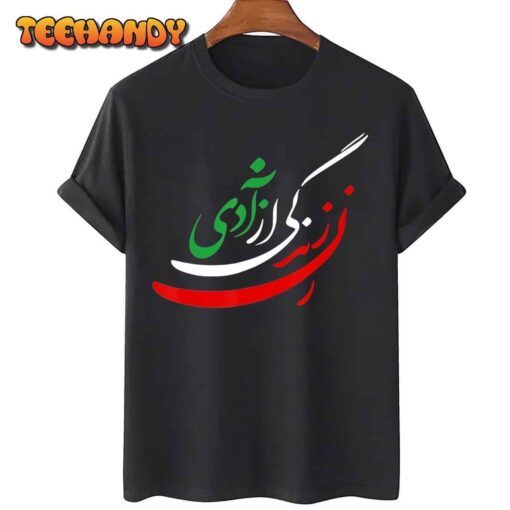 Women Life Freedom in Farsi , Zan Zendegi Azadi Tee Shirt