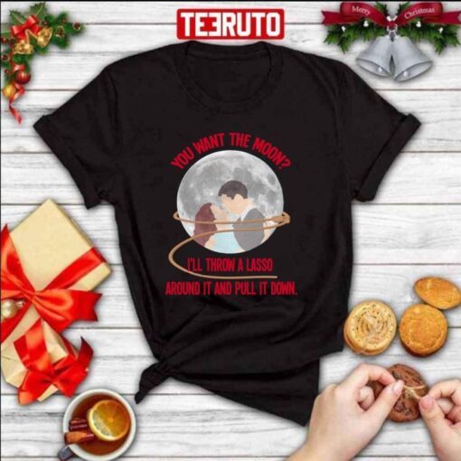 You Want The Moon It’s A Wonderful Life Fanart Christmas Tee Shirt