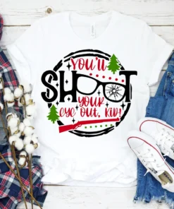 You'll Shoot Your Eye Out Kid Christmas Tee Shirt