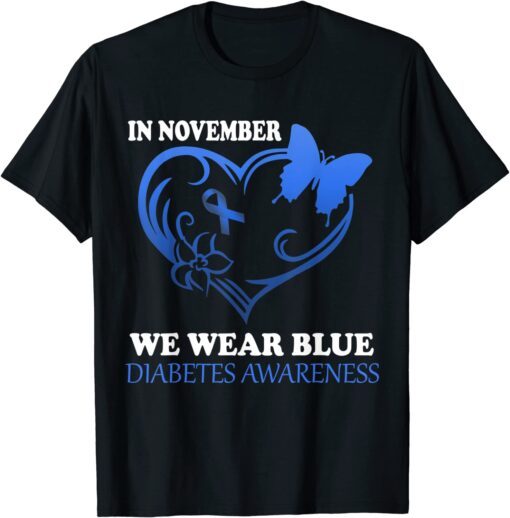 in november we wear blue diabetes awarness Tee Shirt