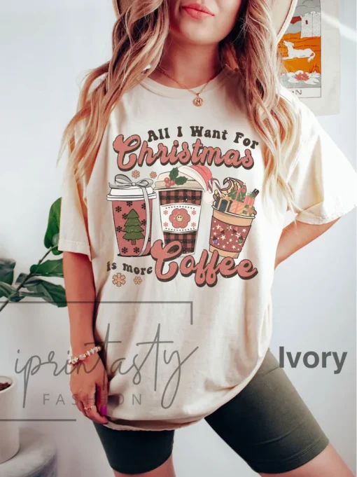 All I neesd for Christmas is coffee T-shirt