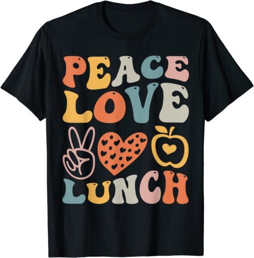 peace love lunch lady retro groovy lunch lady Back To School T-Shirt