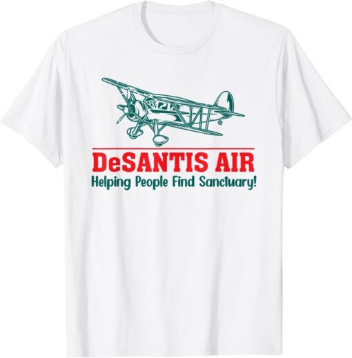 DeSantis Airlines US Bringing The Boder To You That Says Tee Shirt