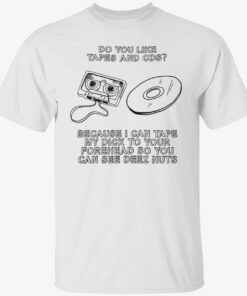 Do you like tapes and cds Tee shirt