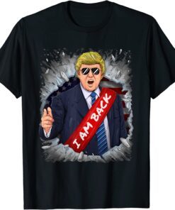 Donald Trump - I Am Back Again Tee Shirt