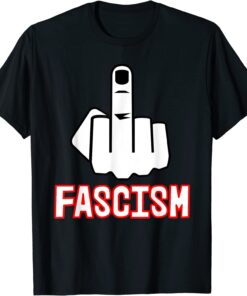 F Fascism - Censored with Middle Finger Tee Shirt