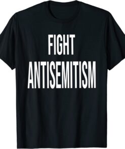 Fight Antisemitism 2022 Tee Shirt