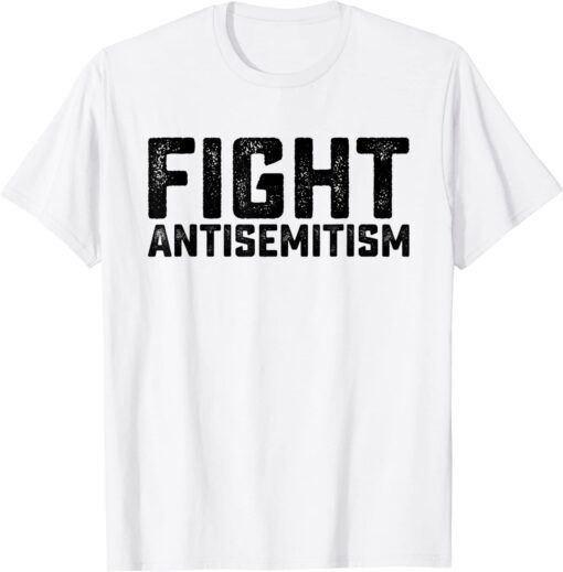 Fight Antisemitism Jewish Retro Vintage Tee Shirt