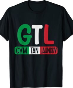 GTL Gym Tan Laundry Italian Flag New Jersey Garden NJ Shore Tee Shirt