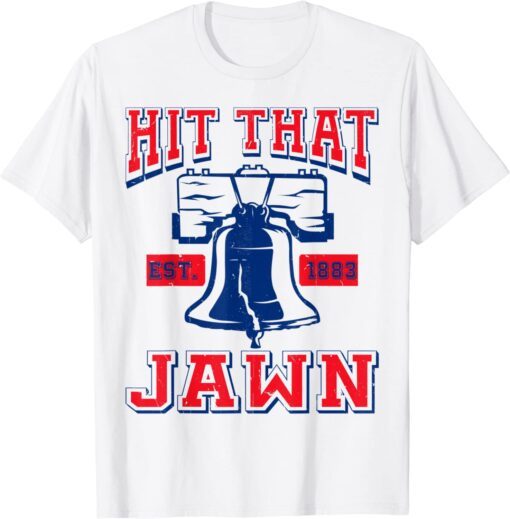 Hit That Jawn Vintage Philadelphia Philly Retro Cool Tee Shirt