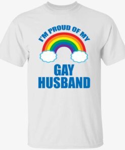 I’m proud of my gay husband Tee shirt