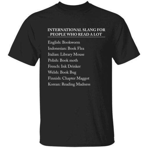 International slang for people who read a lot Tee shirt