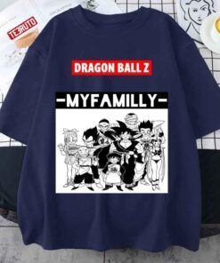 My Family Dragon Ball Z Dbz Manga Tee shirt