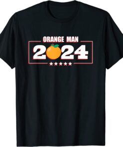Orange Man - 2024 American Presidential Election Tee Shirt