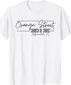 Orange Street Church of Christ Tee Shirt