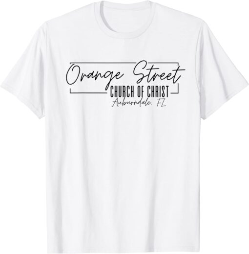 Orange Street Church of Christ Tee Shirt