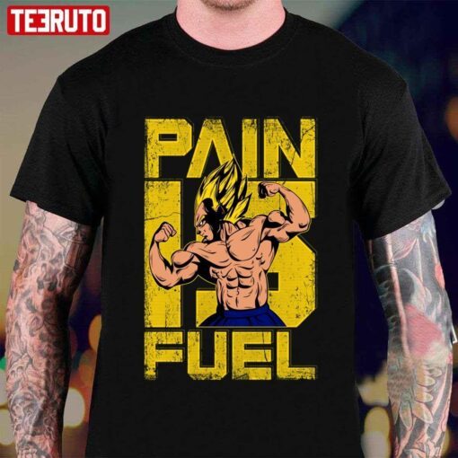 Pain Is Fuel Prince Dragon Ball Version Tee Shirt