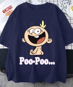 Poo Poo Loud House Lily Loud Tee shirt