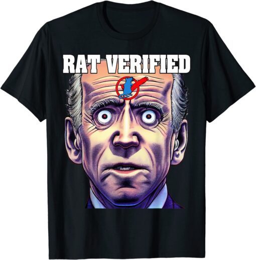 Rat Verified Anti Joe Biden Election Political Ratverified Tee Shirt