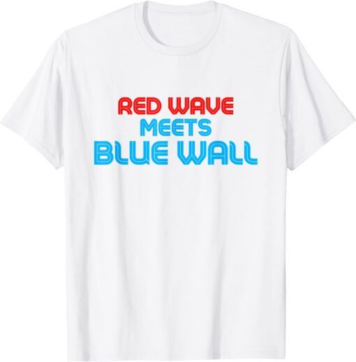 Red Wave meets Blue Wall, Political Satire Election Tee Shirt